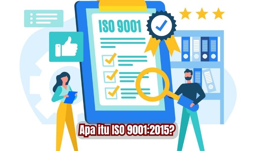 Apa itu ISO 9001:2015