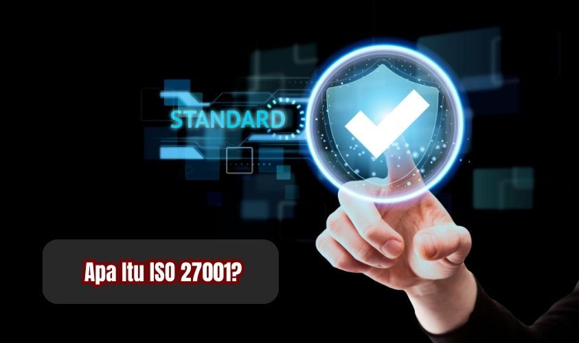 Apa itu ISO 27001