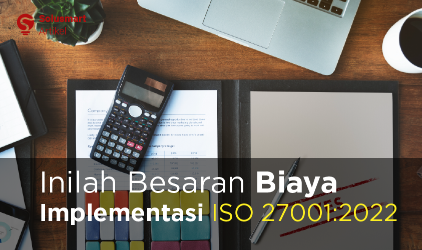 Biaya Implementasi ISO 27001