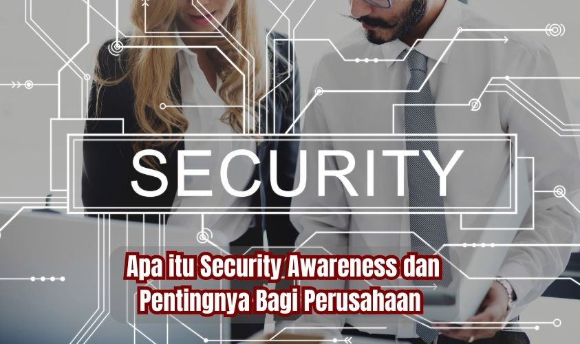 Apa Itu Security Awareness