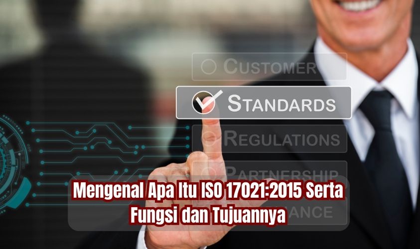 Apa Itu ISO 17021:2015