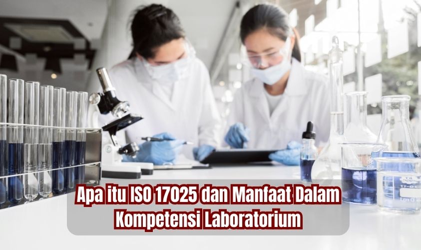 Apa itu ISO 17025