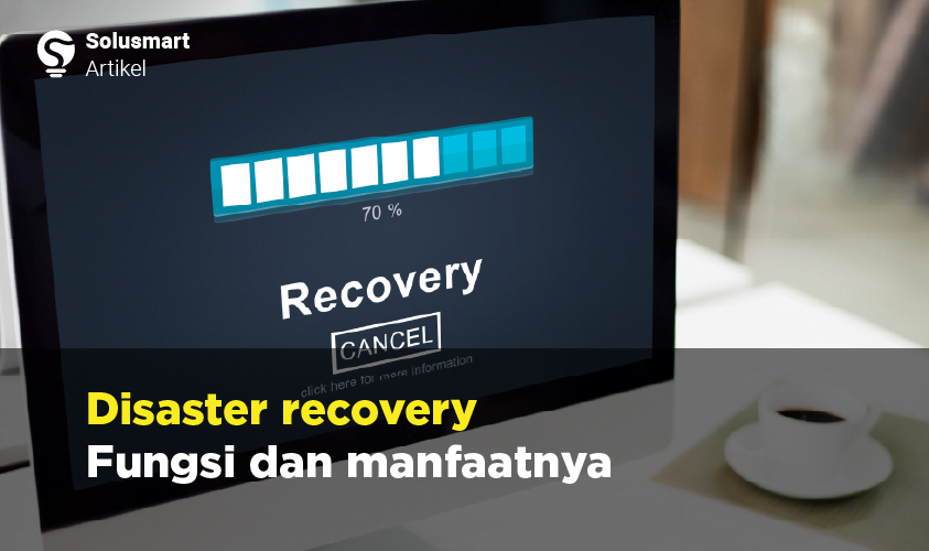 disaster recovery plan adalah