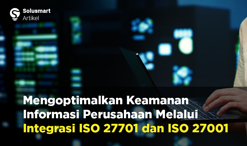 mengoptimalkan keamanan informasi perusahaan