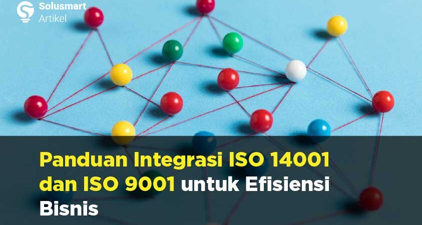 integrasi iso 14001 dan iso 9001