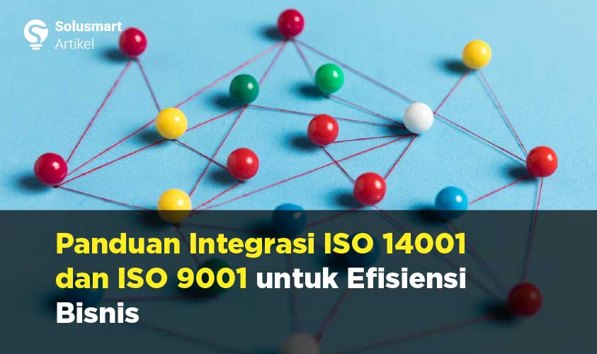 integrasi iso 14001 dan iso 9001